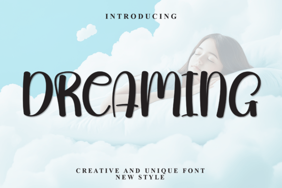 Dreaming: A Whimsical Display Font for Joyful Designs