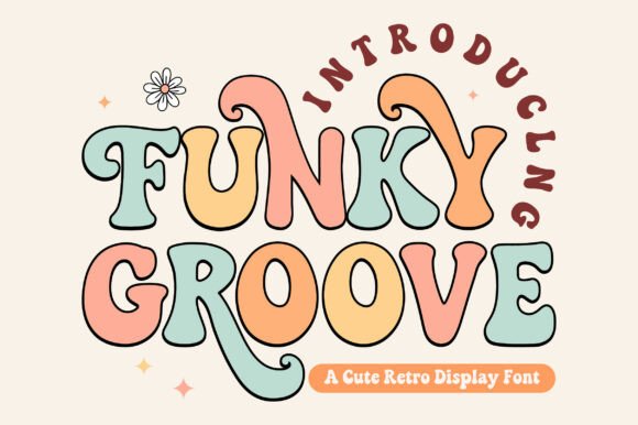 Funky Groove: A Cute Retro Display Font for Groovy Designs