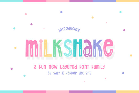 Milkshake: The Playful Display Font for Creative Projects