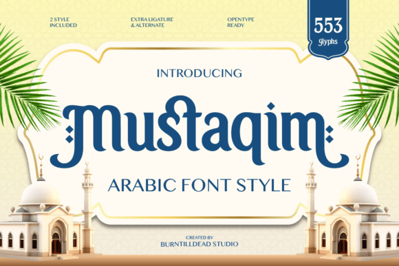 Mustaqim: A Display Font Blending Arabic Elegance with Modern Design