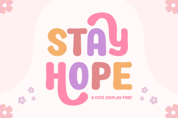 Stay Hope: A Playful Retro Font with Timeless Appeal